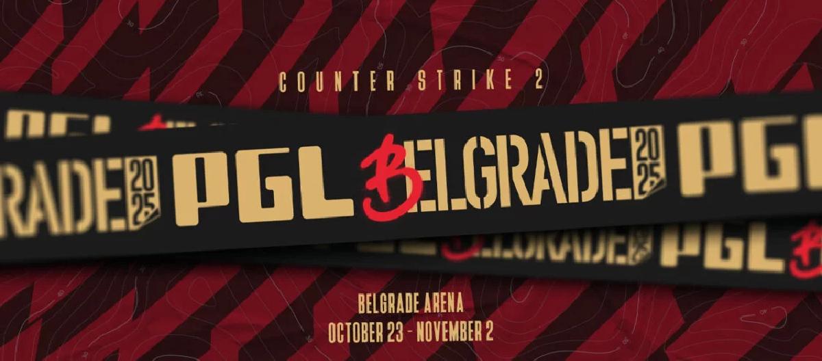 CS2：PGL Belgrade 2025，取消现场观看，改为演播室举办