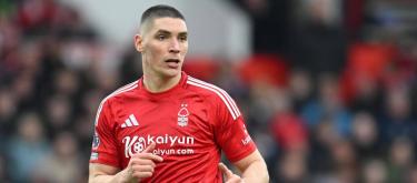 Nottingham Forest bravely marches to Villa Park; Milenkovic promises to give it his all.
